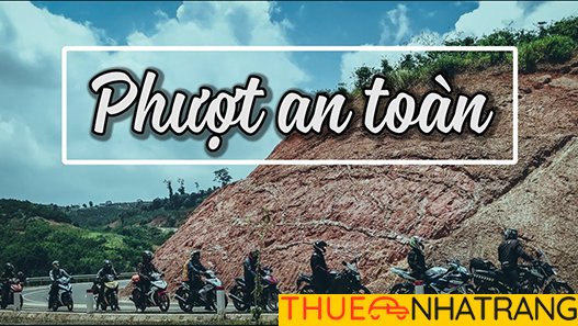 [TOP 10+ TIP] Phượt Nha Trang - Đà Lạt Bằng Xe Máy 2025